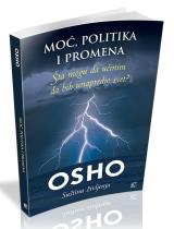 Moć, politika i promene : šta mogu da učinim da bih unapredio svet?